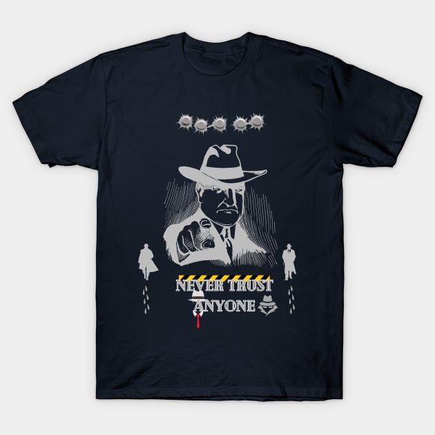 Never Trust Anyone T-Shirt by WOLVES STORE